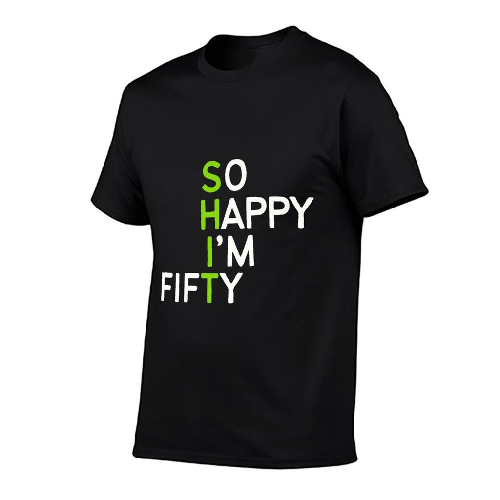 So Happy I'm Fifty 50 Year Old Gag Funny 50th Birthday Premium  Lightweight T-Shirt