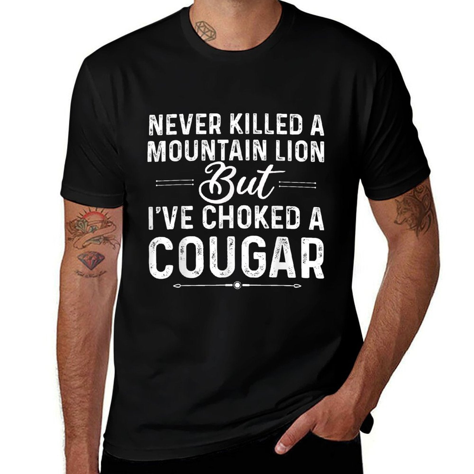 Never Killed A Mountain Lion But Ive Choked A Cougar Funny  Tagless Design T-Shirt