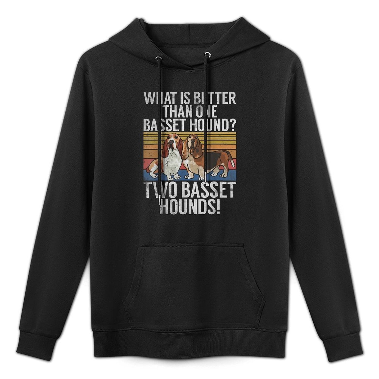 What Is Better Than One Basset Hound Funny Basset Hound Easy Care Hoodie