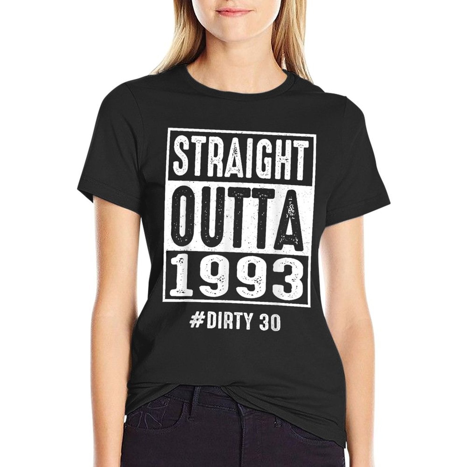 Straight Outta 1993 Dirty Thirty 30 Years 30th Birthday 2023  Fade-proof Color T-Shirt