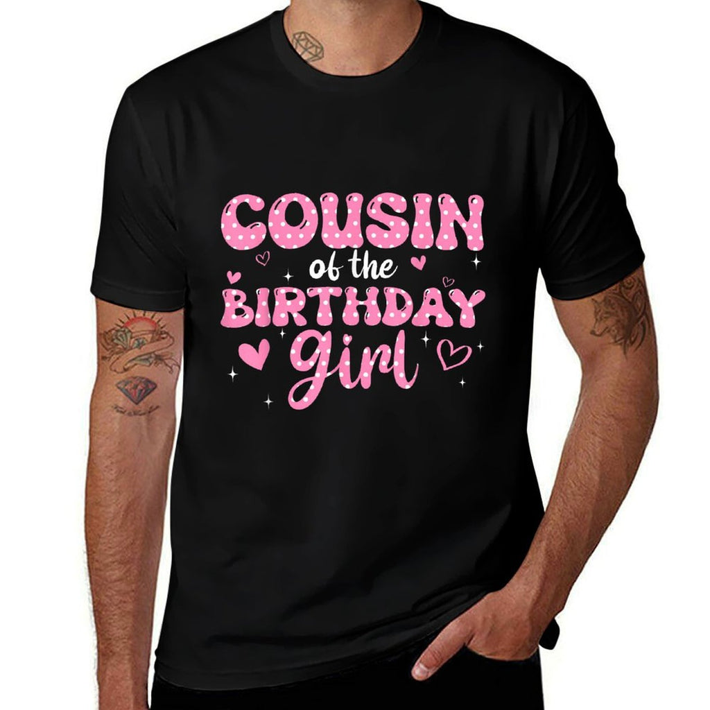 Cousin Of The Birthday Pink Girl Matching Family  Durable T-Shirt