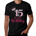 15 It's My Birthday 15th Birthday 15 Years Old Bday  Classic T-Shirt