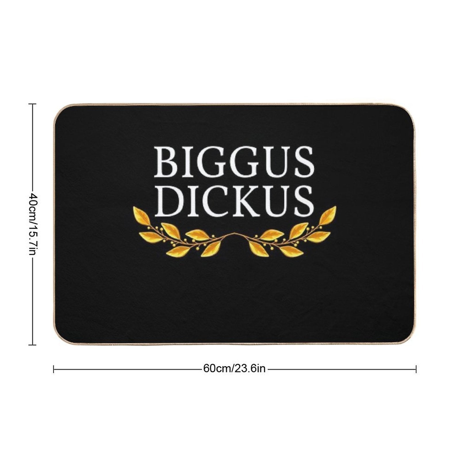 Biggus Dickus  Easy Maintenance Bath Mat