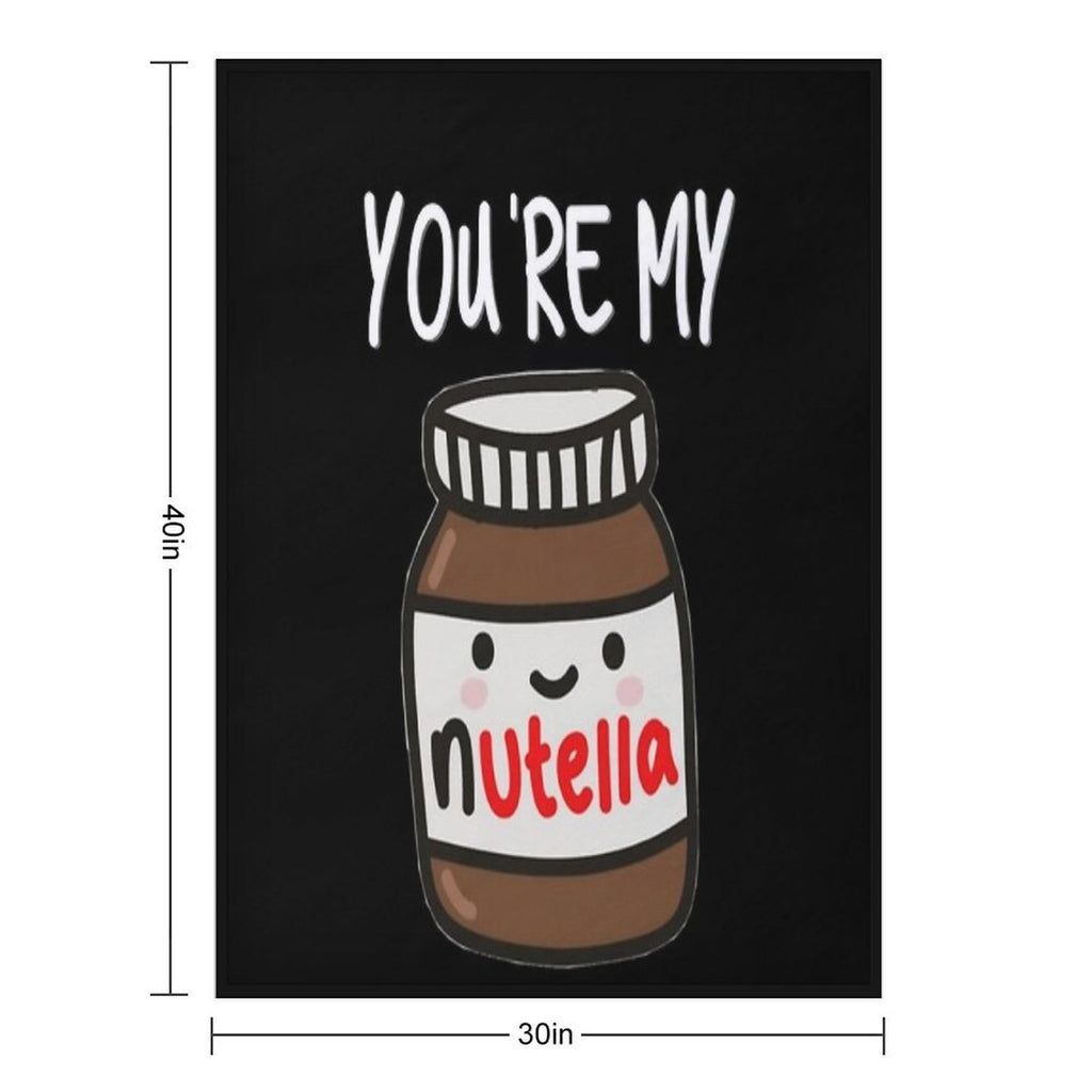 You're My Nutella Premium Throw Blanket