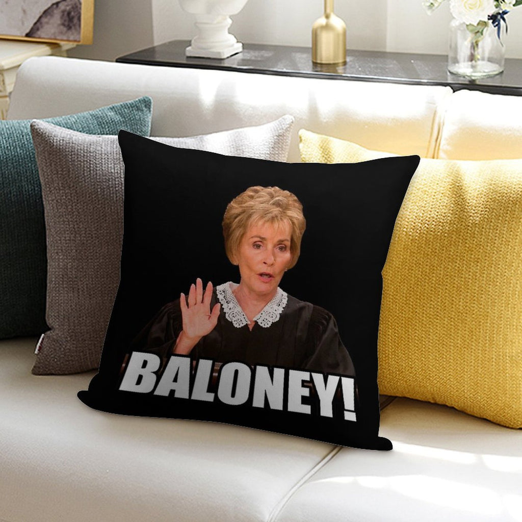 Judge Judy - Baloney Soft Style Accent Throw Pillow