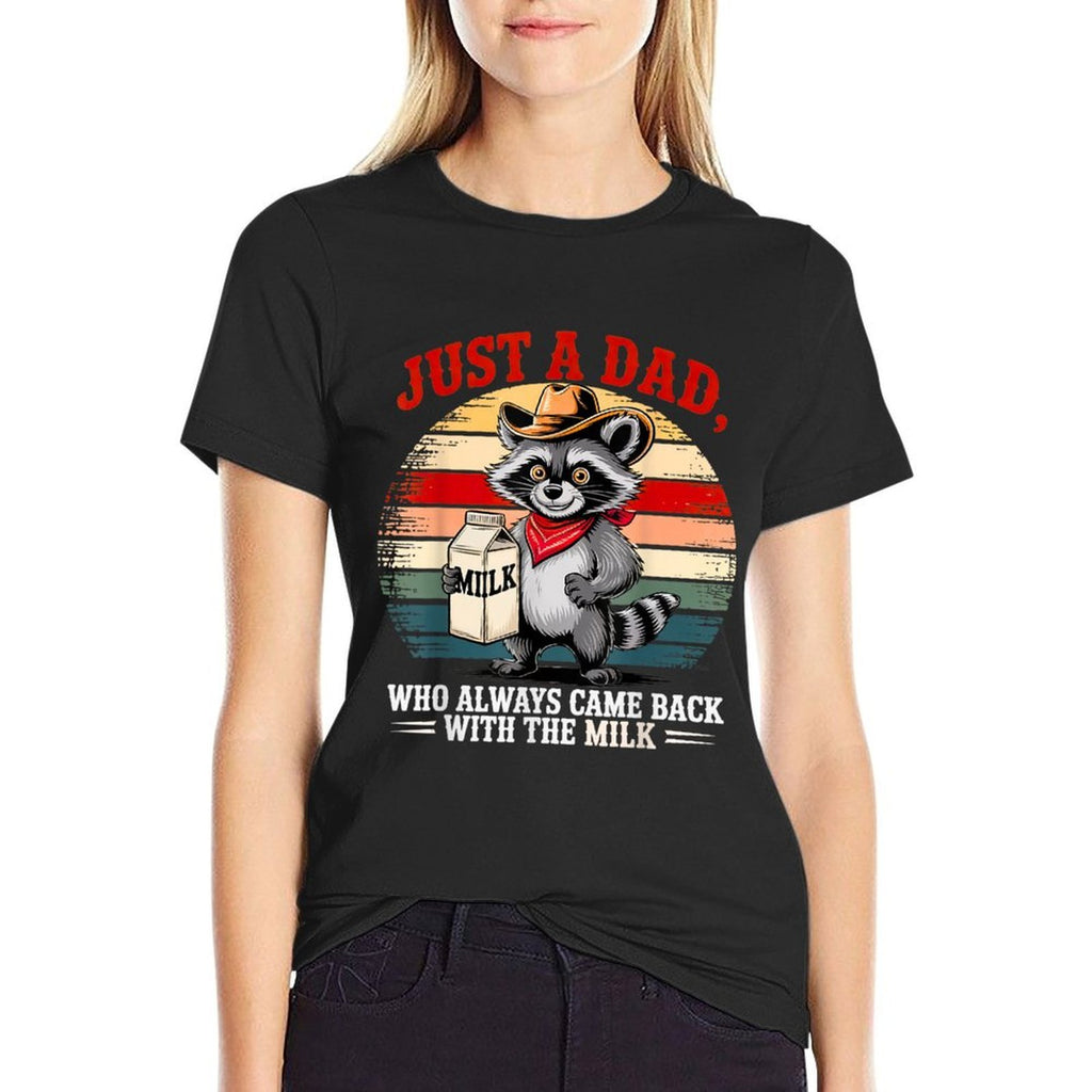 Just A Dad Who Always Came Back Gifts Men Fathers Day Dad  Relaxed-fit T-Shirt