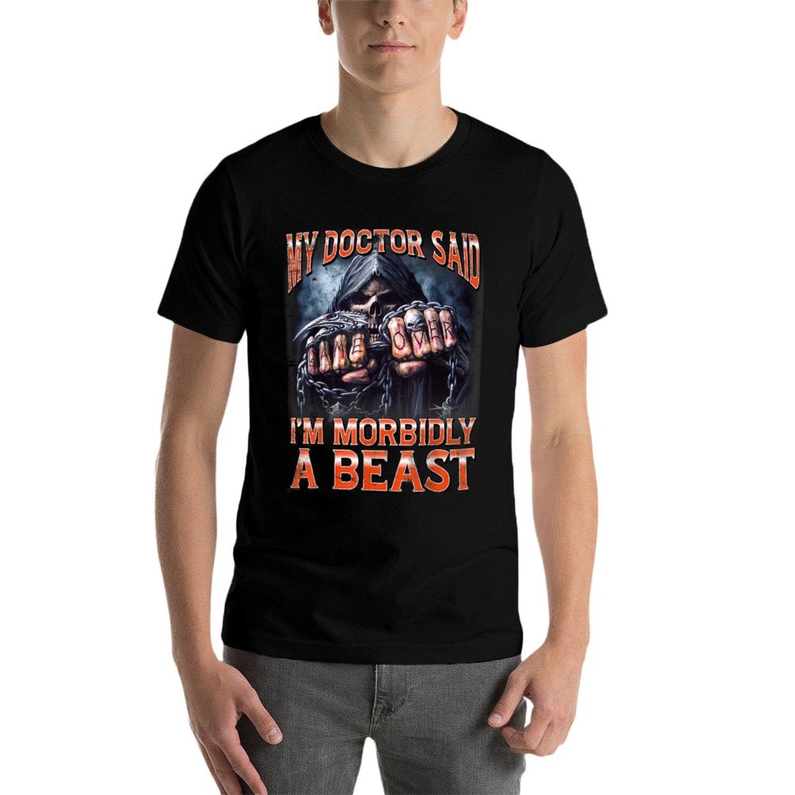 My Doctor Said Im Morbidly A Beast Skeleton Meme  Easy-care T-Shirt
