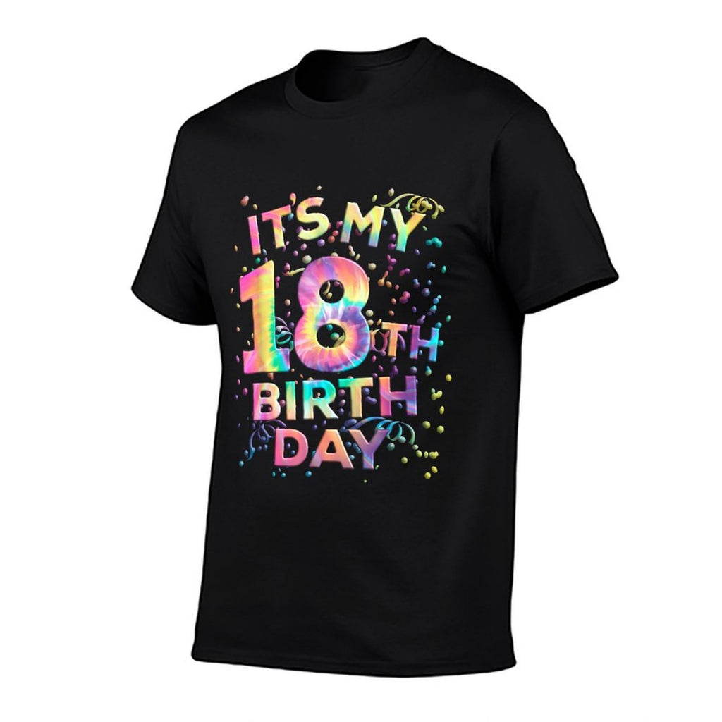 Funny Tie Dye Its My 18th Birthday 18 Year Old Bday  Fade-proof Color T-Shirt