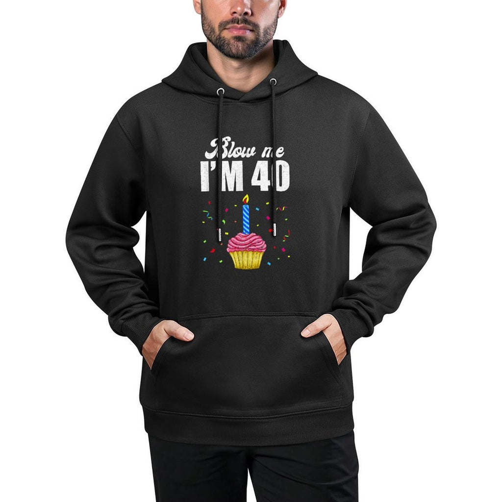 Blow Me I'm 40 Forty Funny 40Th Birthday Cake Candle Relaxed Fit Hoodie