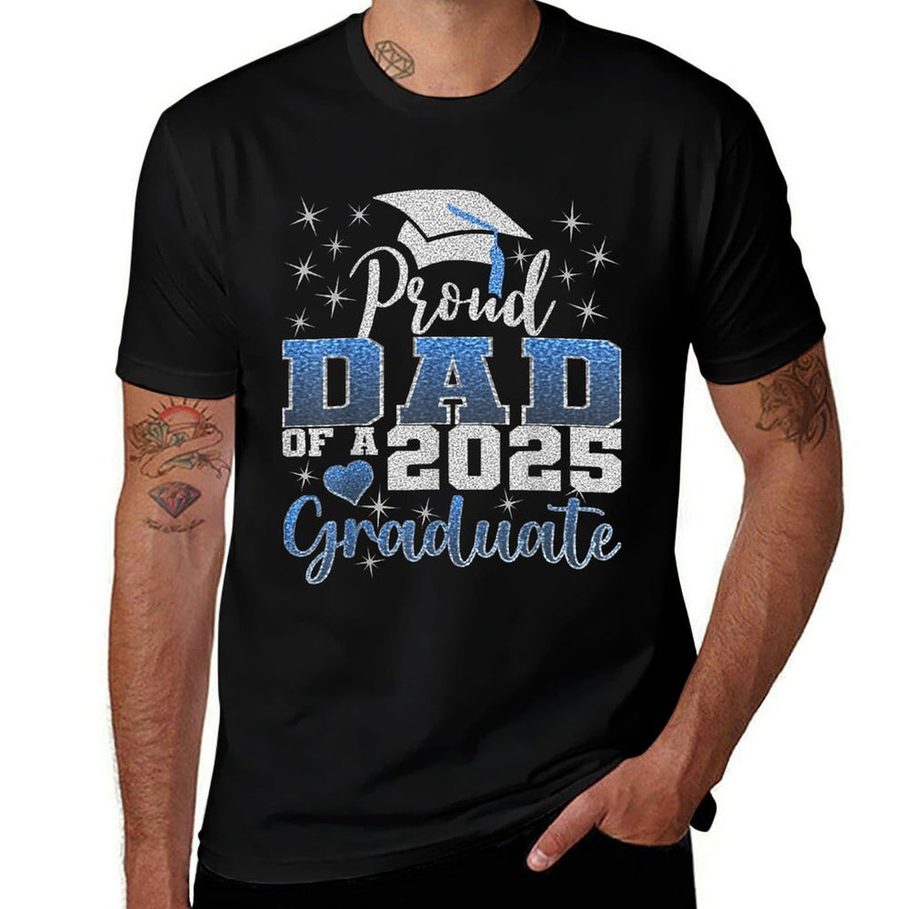Super Proud Dad of 2025 Graduate Awesome Family College  High-quality Stitching T-Shirt