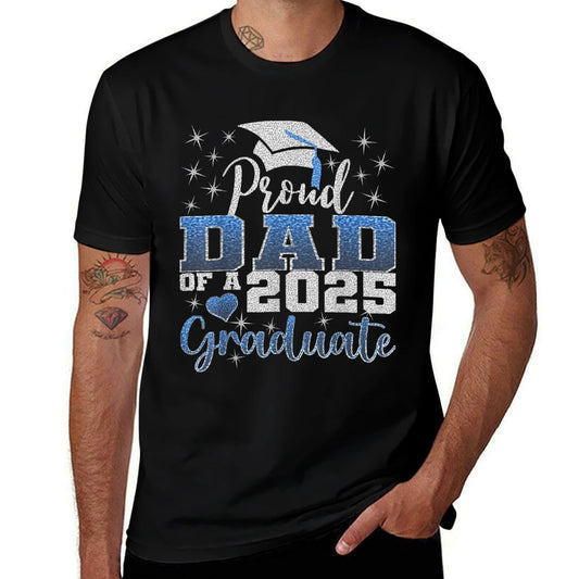 Super Proud Dad of 2025 Graduate Awesome Family College  High-quality Stitching T-Shirt