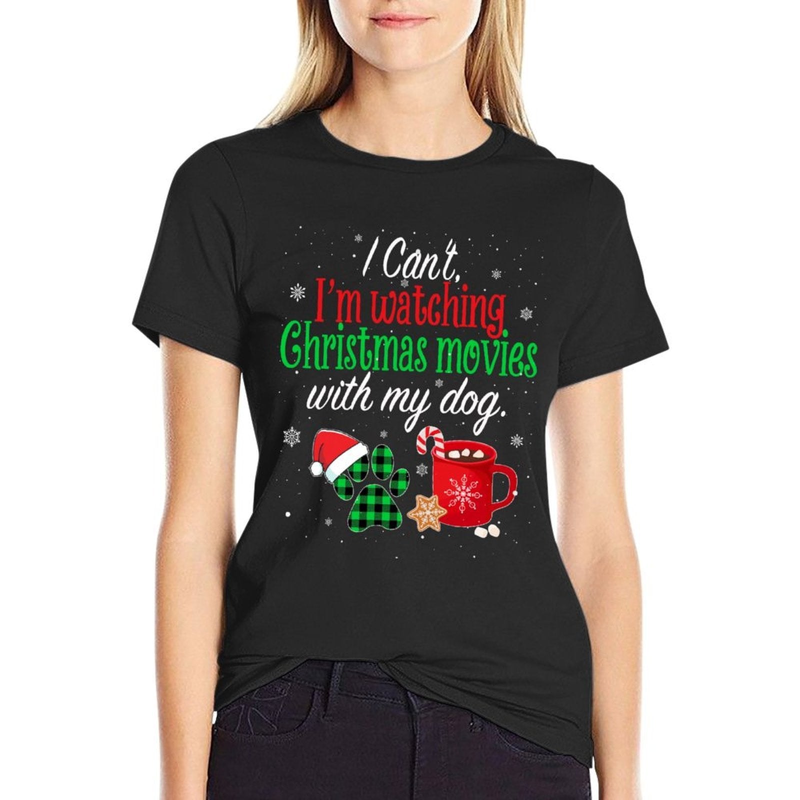 I Cant, Im Watching Christmas Movies With My Dog Ugly Xmas  Odor-resistant T-Shirt