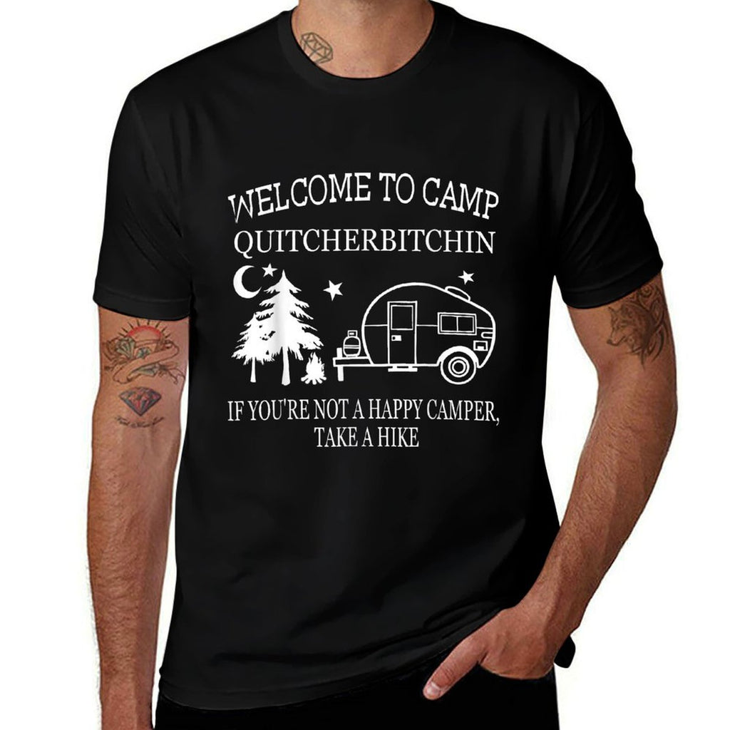 Funny Welcome To Camp Quitcherbitchin Black Unisex Adult Classic Fit Modern Crew Neck Small Camping  Tagless Design T-Shirt