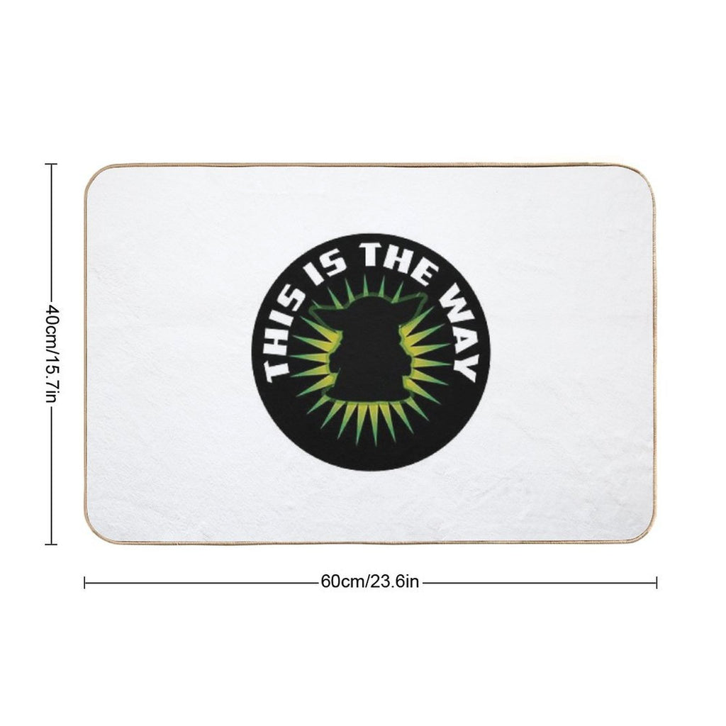 This Is The Way  Easy Maintenance Bath Mat