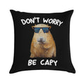 Funny Capybara Dont Worry Be Capy Funny Rodent Soft Reinforced Edging Throw Pillow