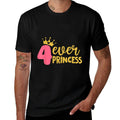 4 Ever Princess 4th Birthday Decorations Four Year Old Girl  Breathable T-Shirt