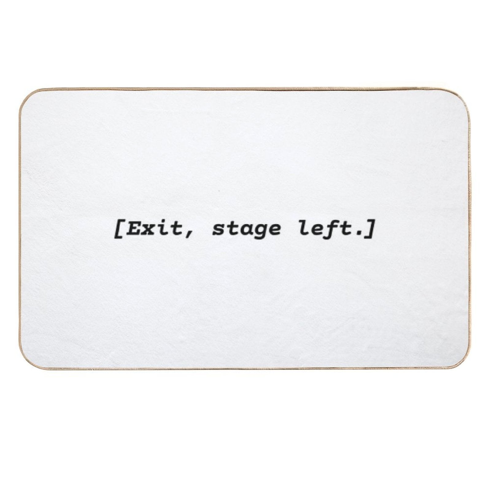 Exit Stage Left  Easy To Clean Bath Mat