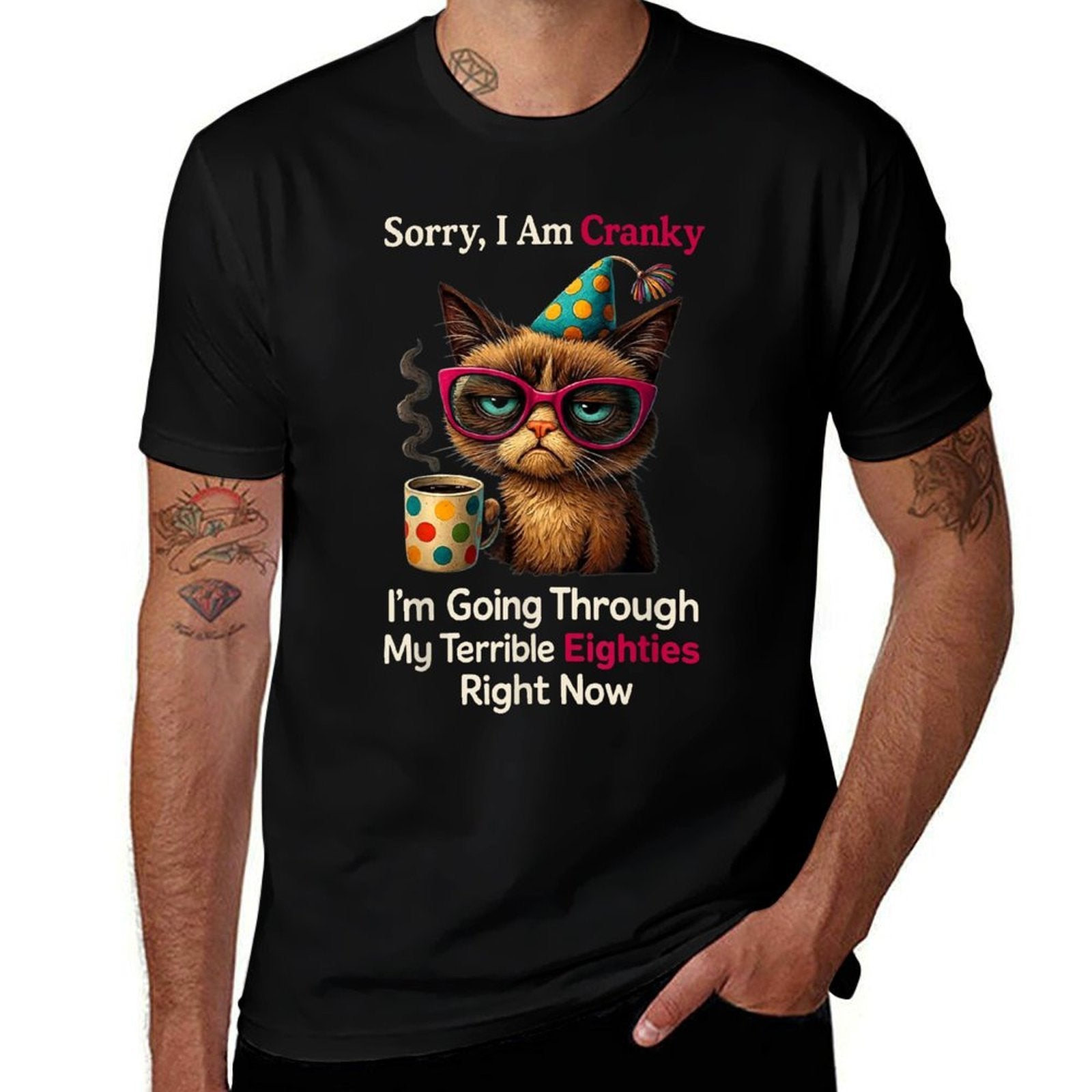 Sorry Im Cranky Im Going Through My Terrible 80s Right  Moisture-wicking T-Shirt