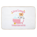 Live Laugh Toaster Bath Cute Women Girls  Anti-Trip Bath Mat