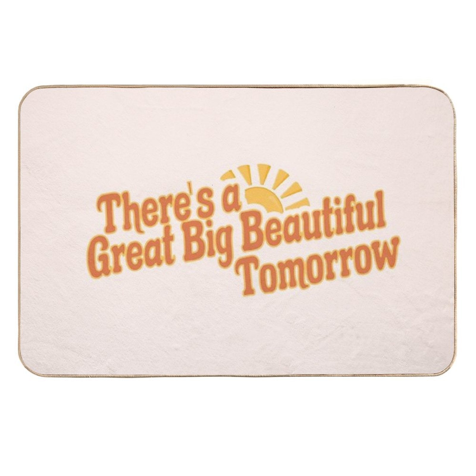 Great Big Beautiful Tomorrow 3  Odorless Bath Mat