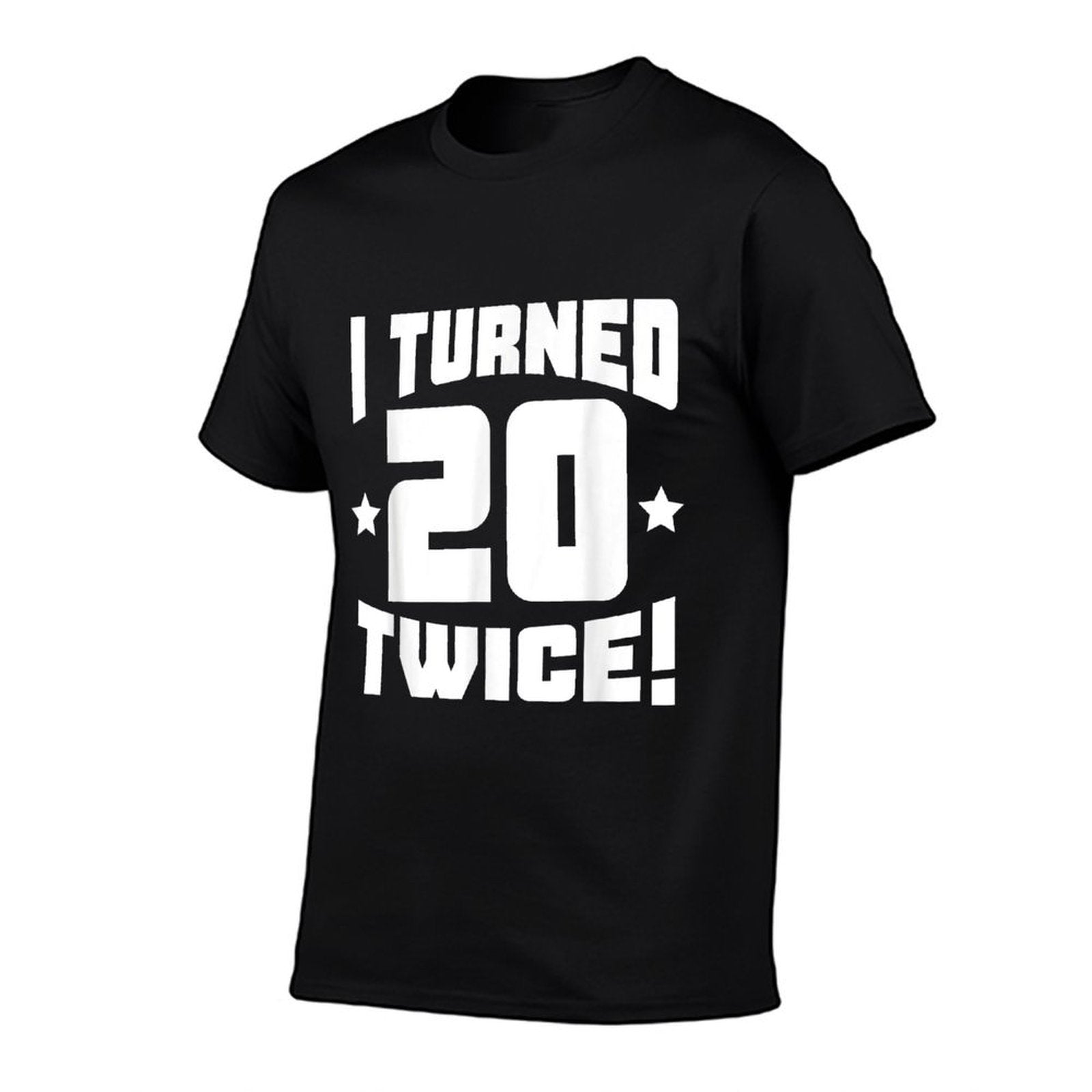 I Turned 20 Twice! Funny 40th Birthday  Classic T-Shirt