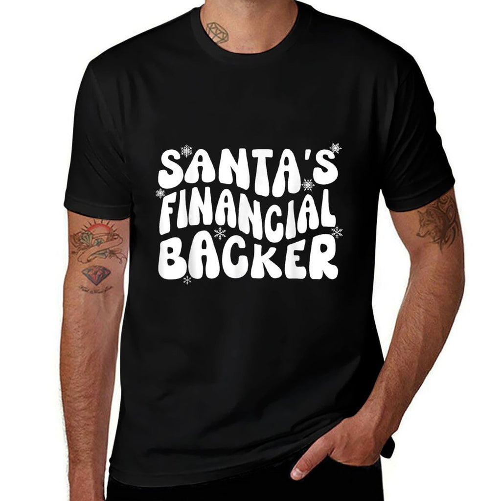 Santas Financial Backer Christmas For Mom Dad Parents  Quick-drying T-Shirt