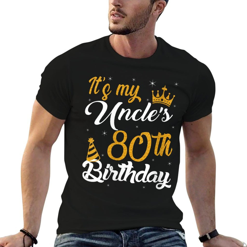 Womens Happy It's My Uncle's 80th Birthday 1945 80 Years Old Comfortable T-Shirt