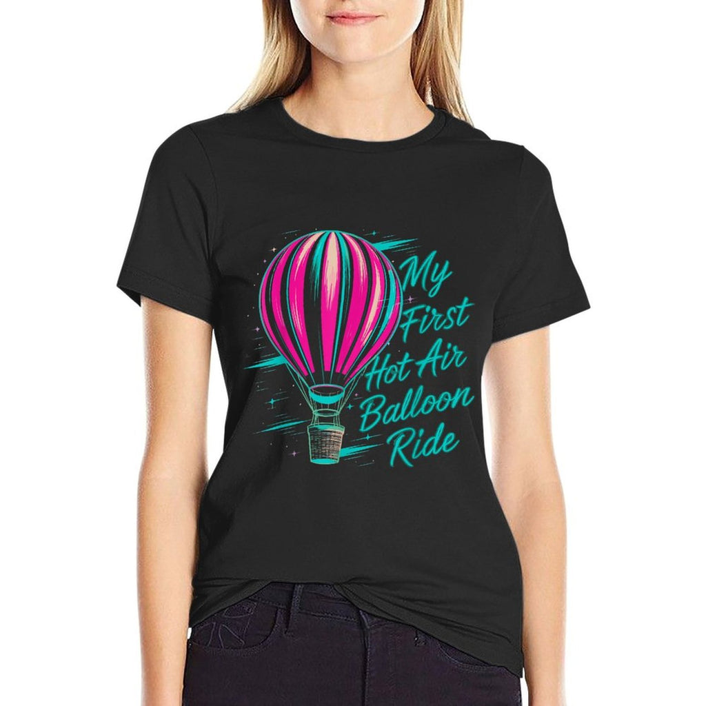 Festival My First Hot Air Balloon Ride Aircraft  Fade-proof Color T-Shirt