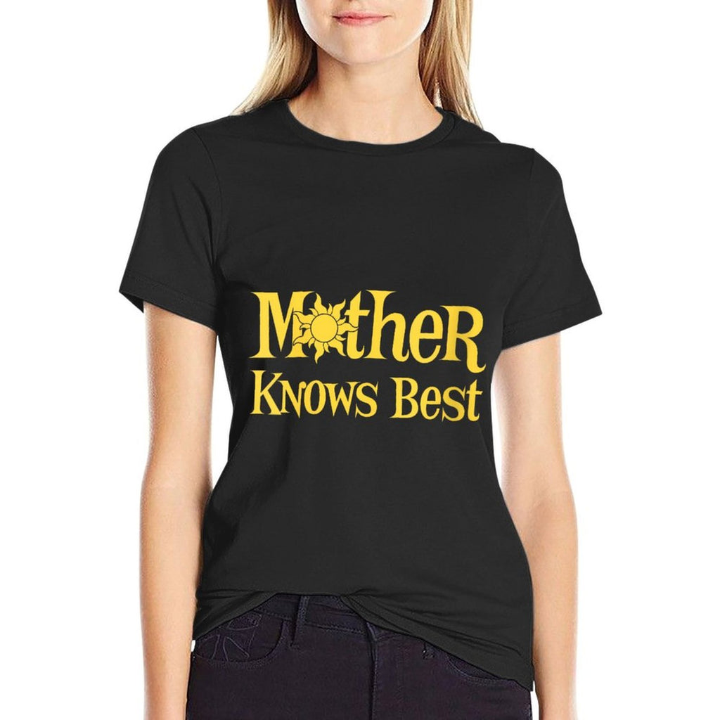 Womens Mother Knows Best Funny  Tagless Design T-Shirt