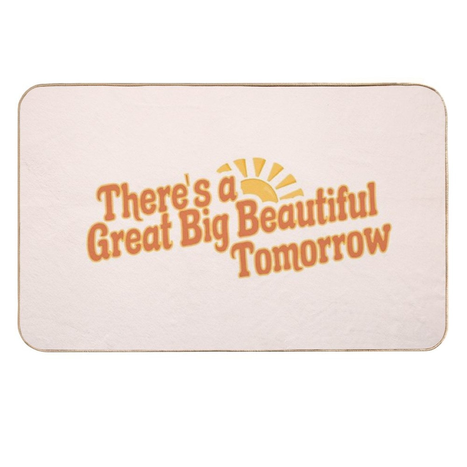 Great Big Beautiful Tomorrow 3  Odorless Bath Mat