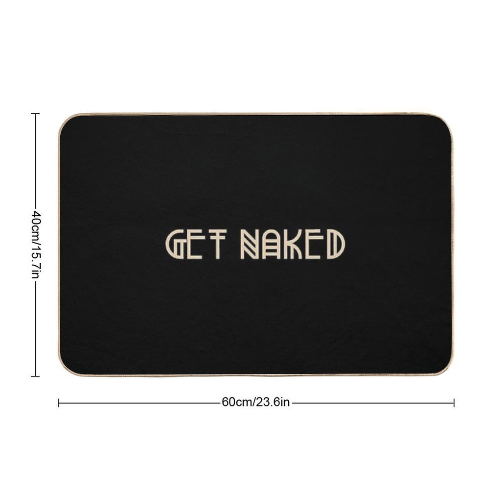 Funny Get Naked  Odorless Bath Mat