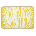 You Are My Sunshine  Long-Lasting Bath Mat