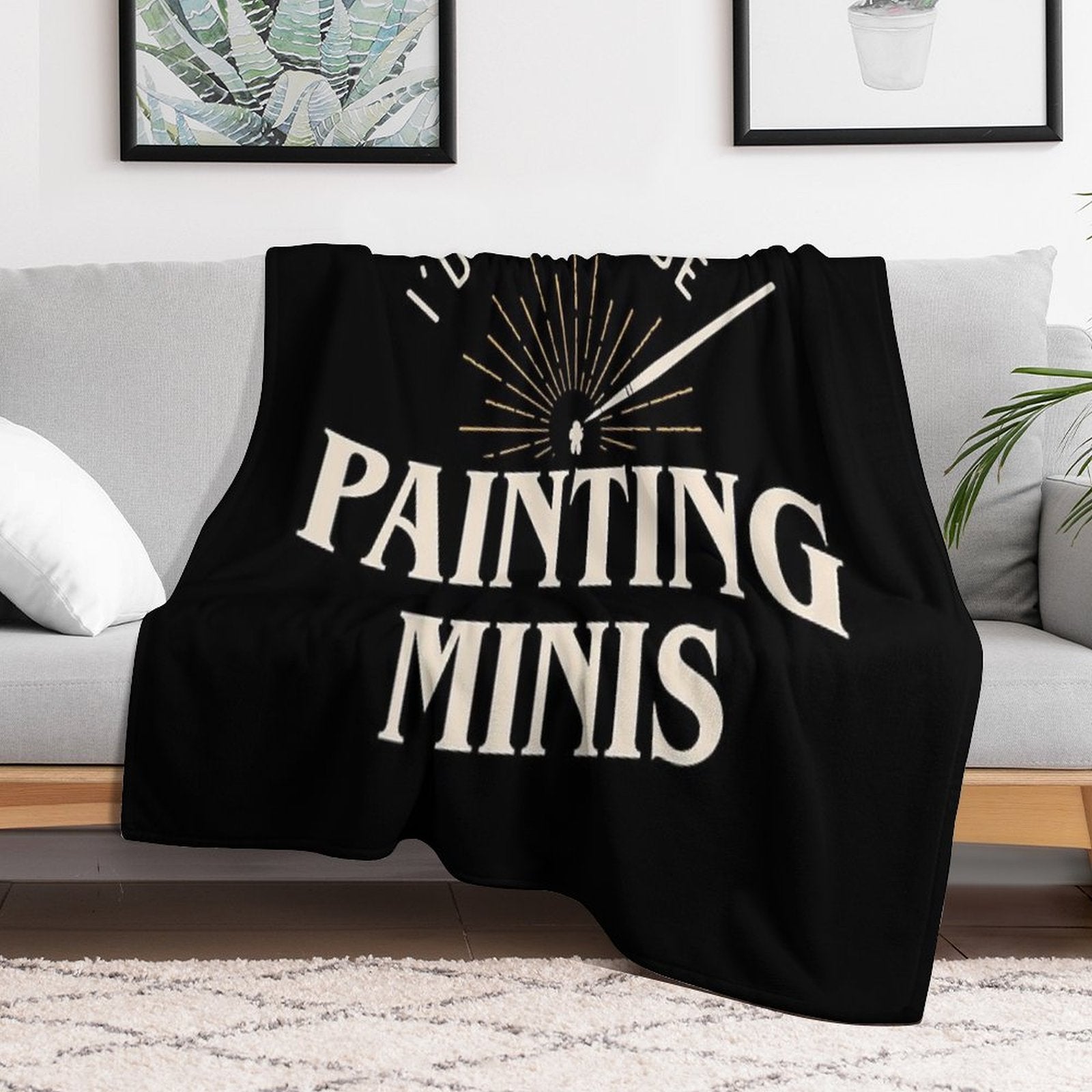 Rather Be Painting Minis Funny Wargaming Multi-functional Throw Blanket