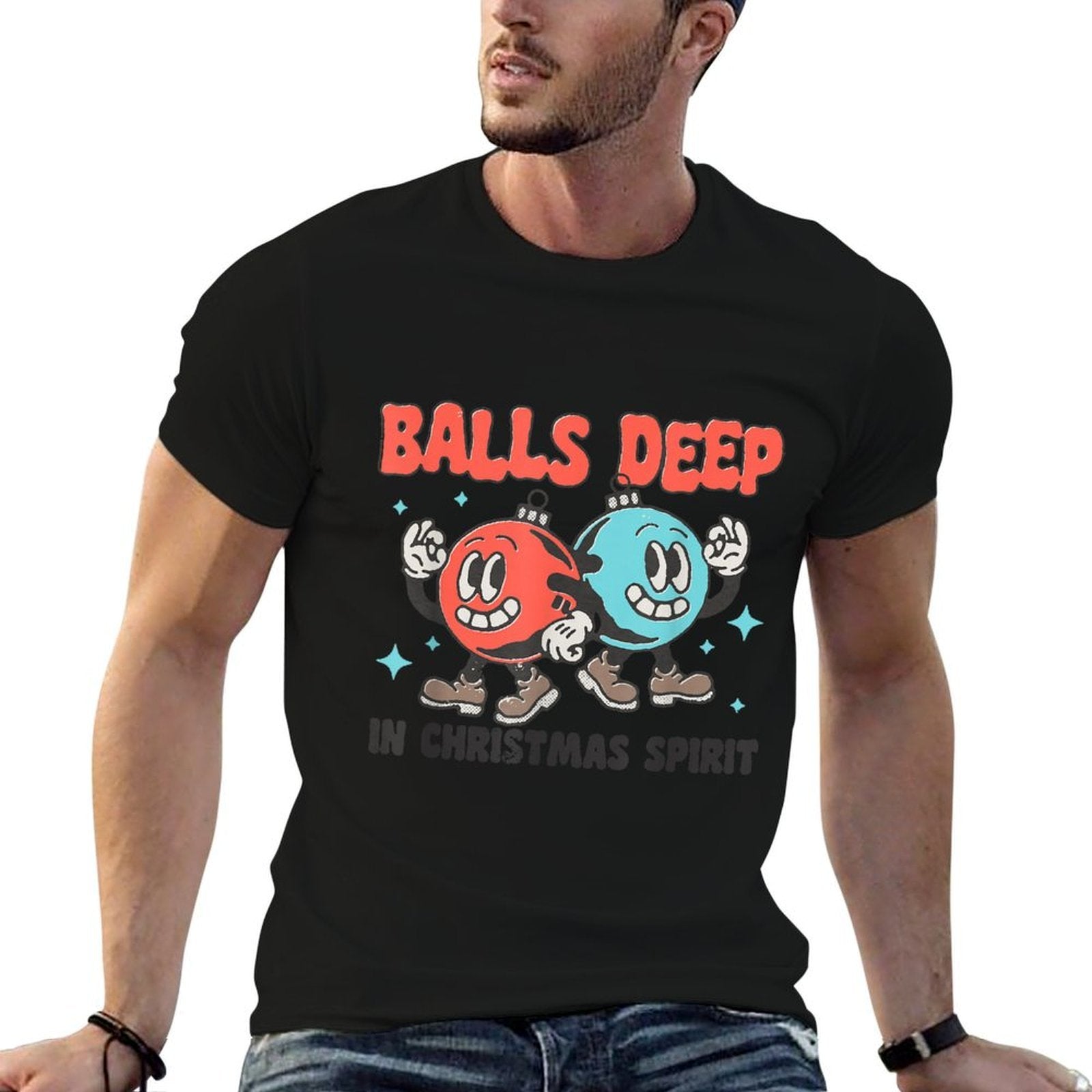 Balls Deep in Christmas Spirit Funny Balls Christmas Saying  Wrinkle-resistant T-Shirt