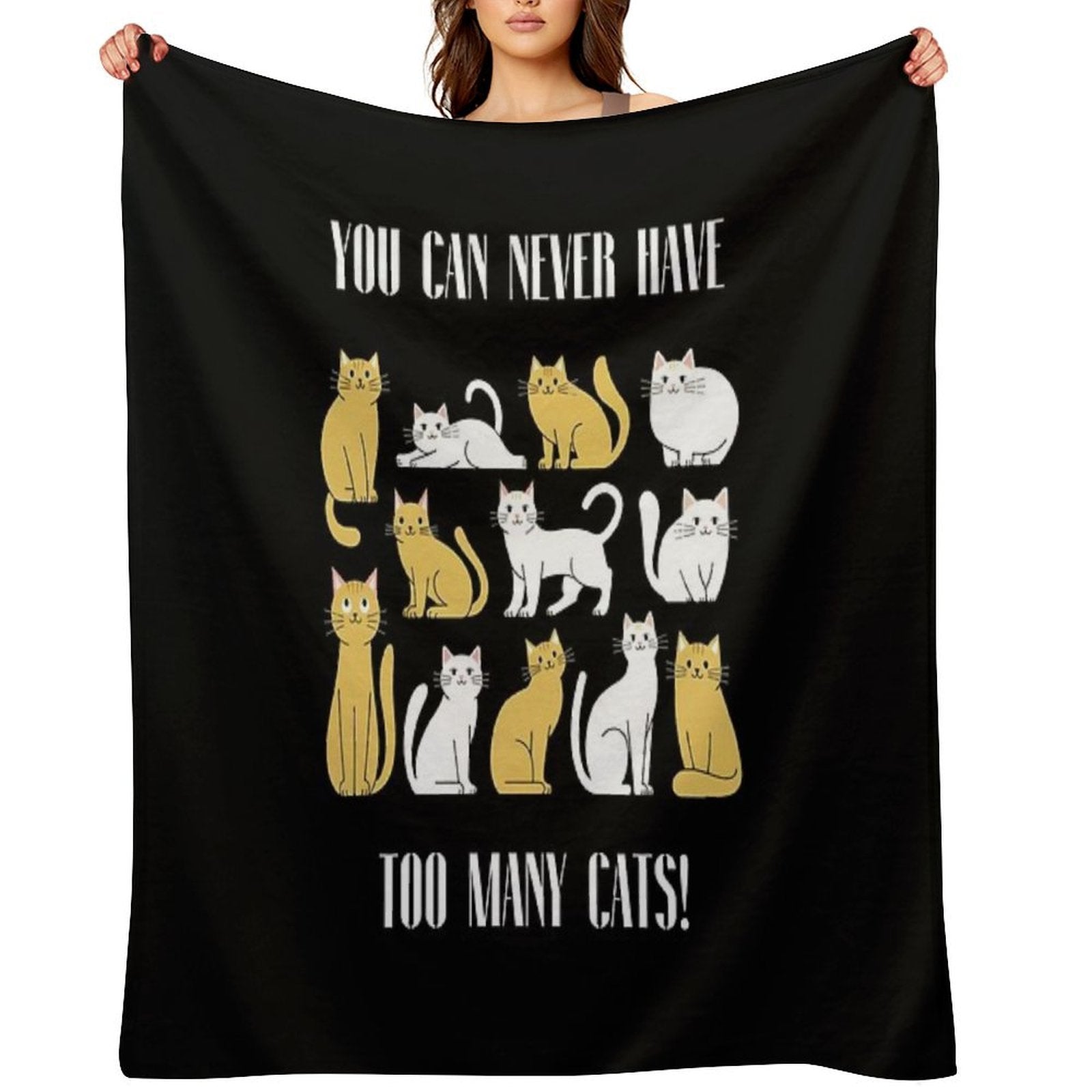 You Can Never Have Too Many Cats Funny Cat Lover Design Easy Care Throw Blanket