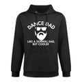 Dance Dad Bearded Definition Layering Staple Hoodie