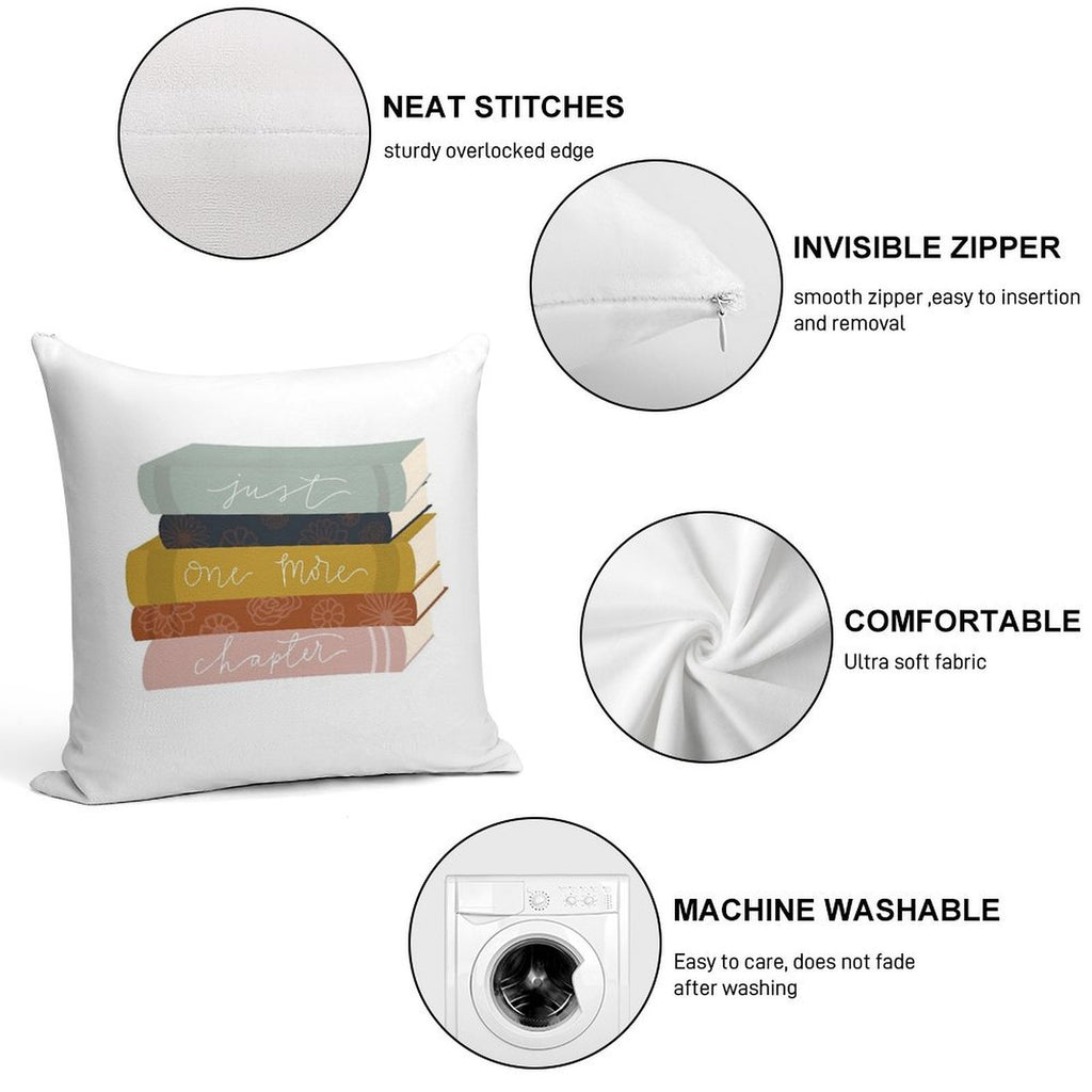 Just One More Chapter Soft Washable Throw Pillow