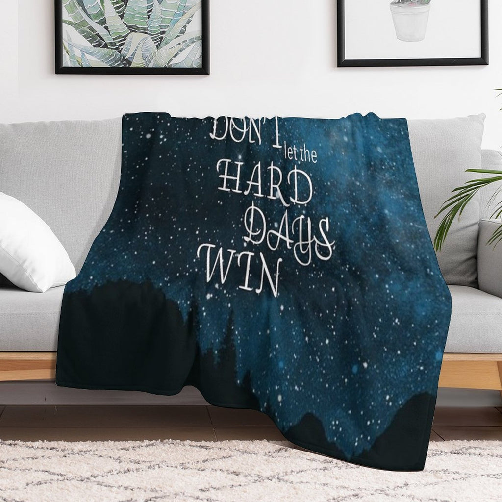 Don't Let The Hard Days Win - Sarah J Maas Anti-pilling Throw Blanket