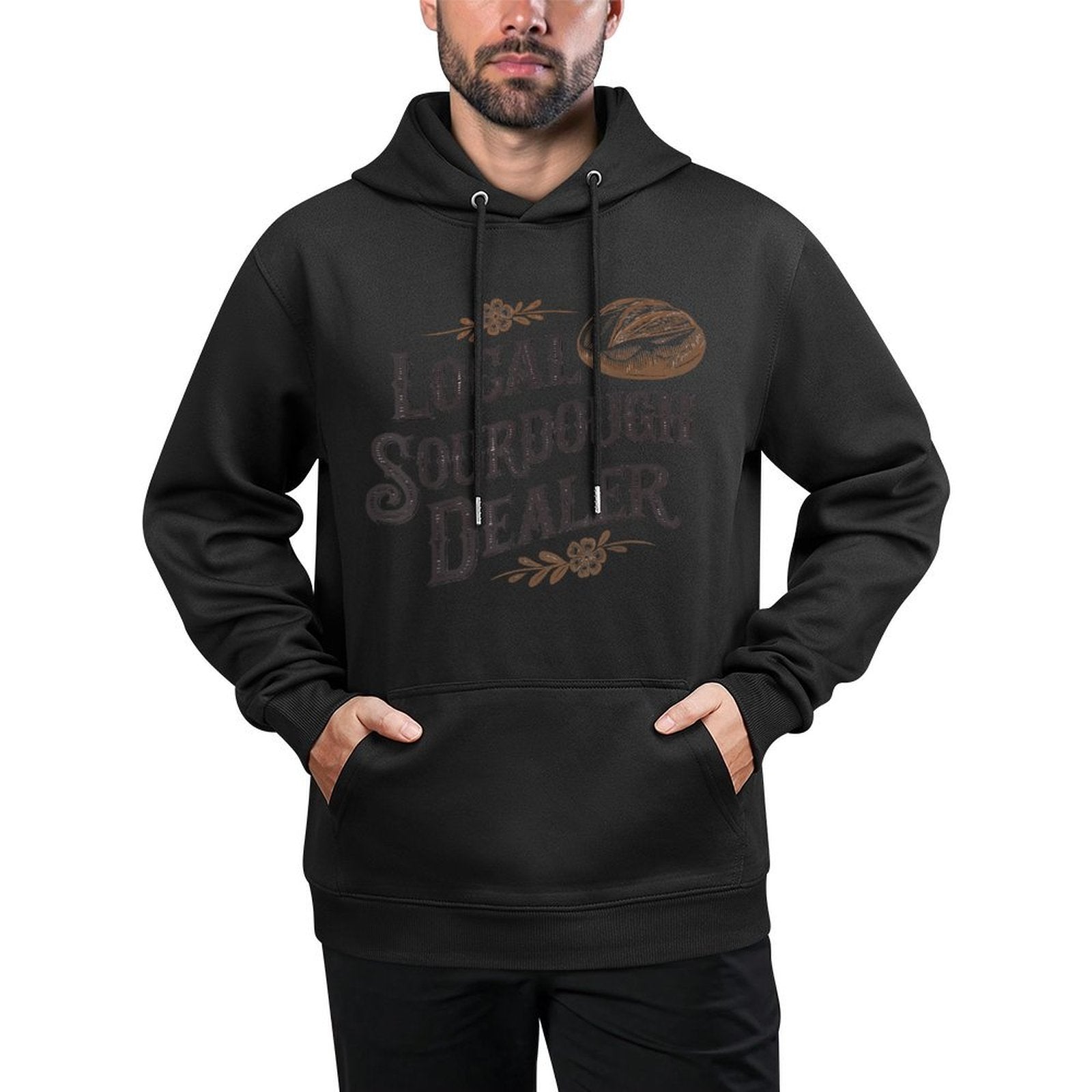 Support Your Local Sourdough Dealer Funny Bread Baker Easy Care Hoodie