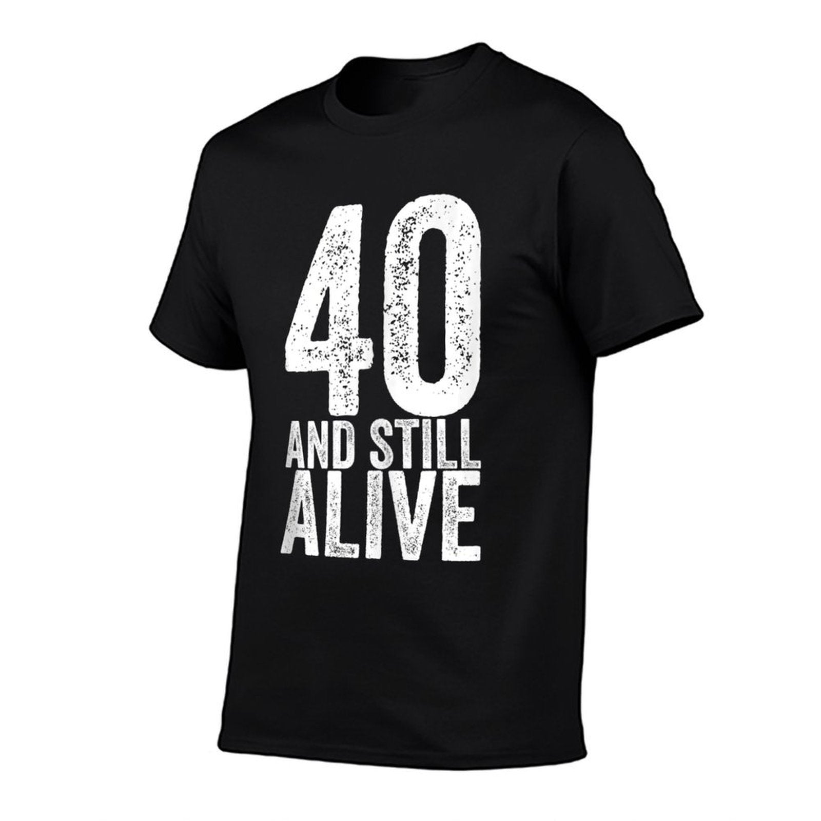 40 And Still Alive 40th Funny Birthday  Classic T-Shirt