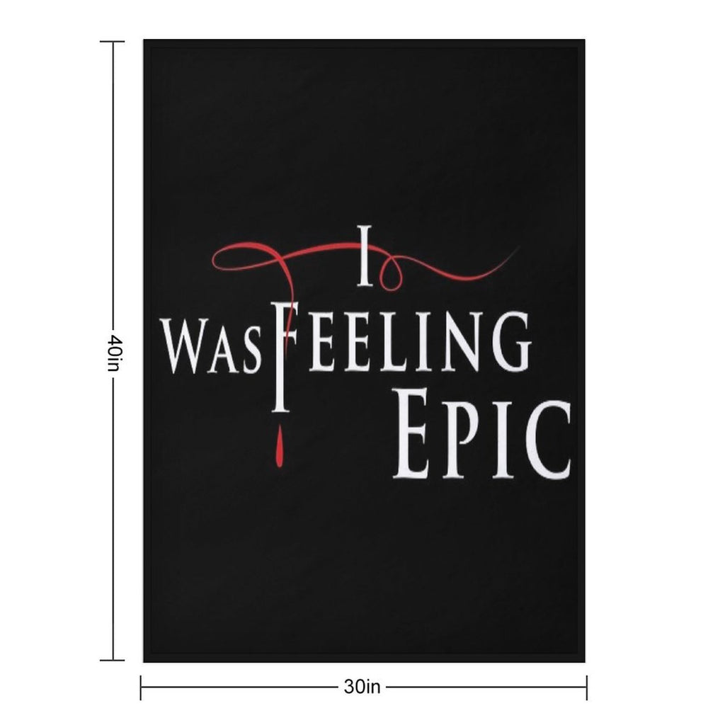I Was Feeling Epic in TVD Logo Style Lightweight Throw Blanket