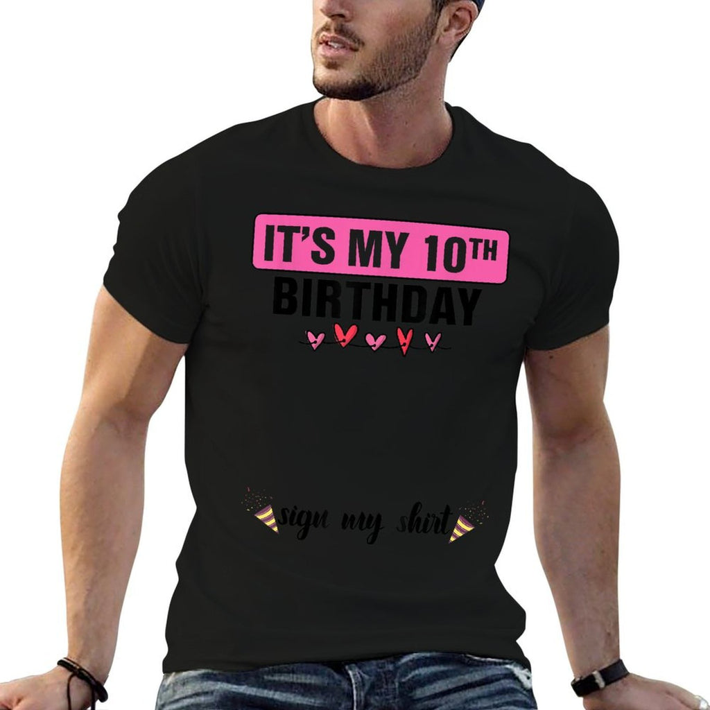 It's My 10th Birthday Cute 10 Years Old Girl Sign My  Stretchy T-Shirt