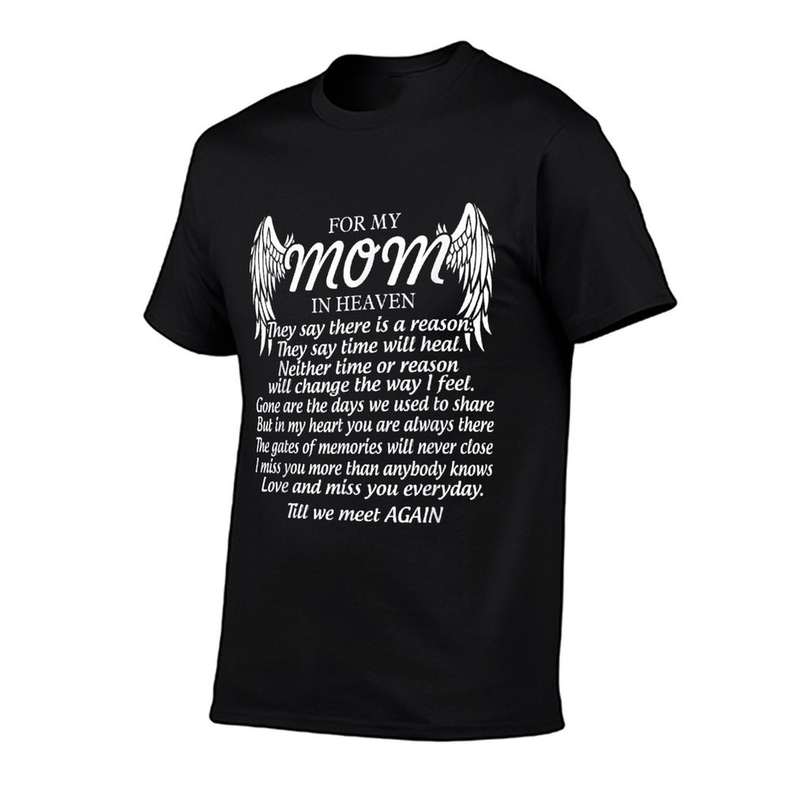 For My Mom In Heaven Love My Mom So Much Missing Mother Day  High-quality Stitching T-Shirt