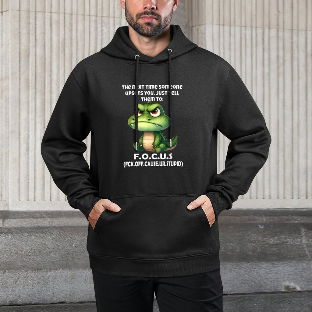 The Next Time Someone Upsets You Just Tell Them to Focus Versatile Streetwear Hoodie