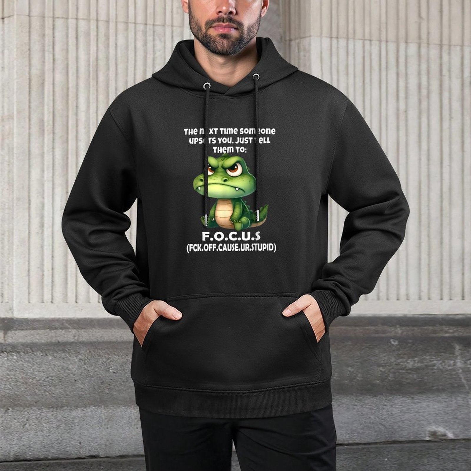 The Next Time Someone Upsets You Just Tell Them to Focus Versatile Streetwear Hoodie