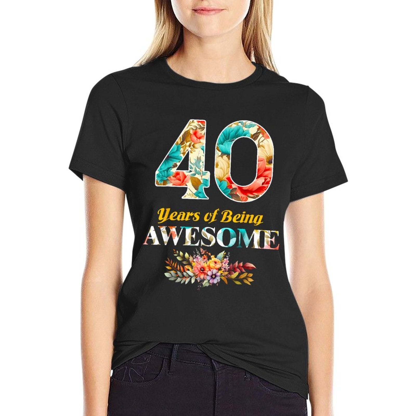 40 Years of Being Awesome Floral Womens 40th Birthday  High-quality Stitching T-Shirt