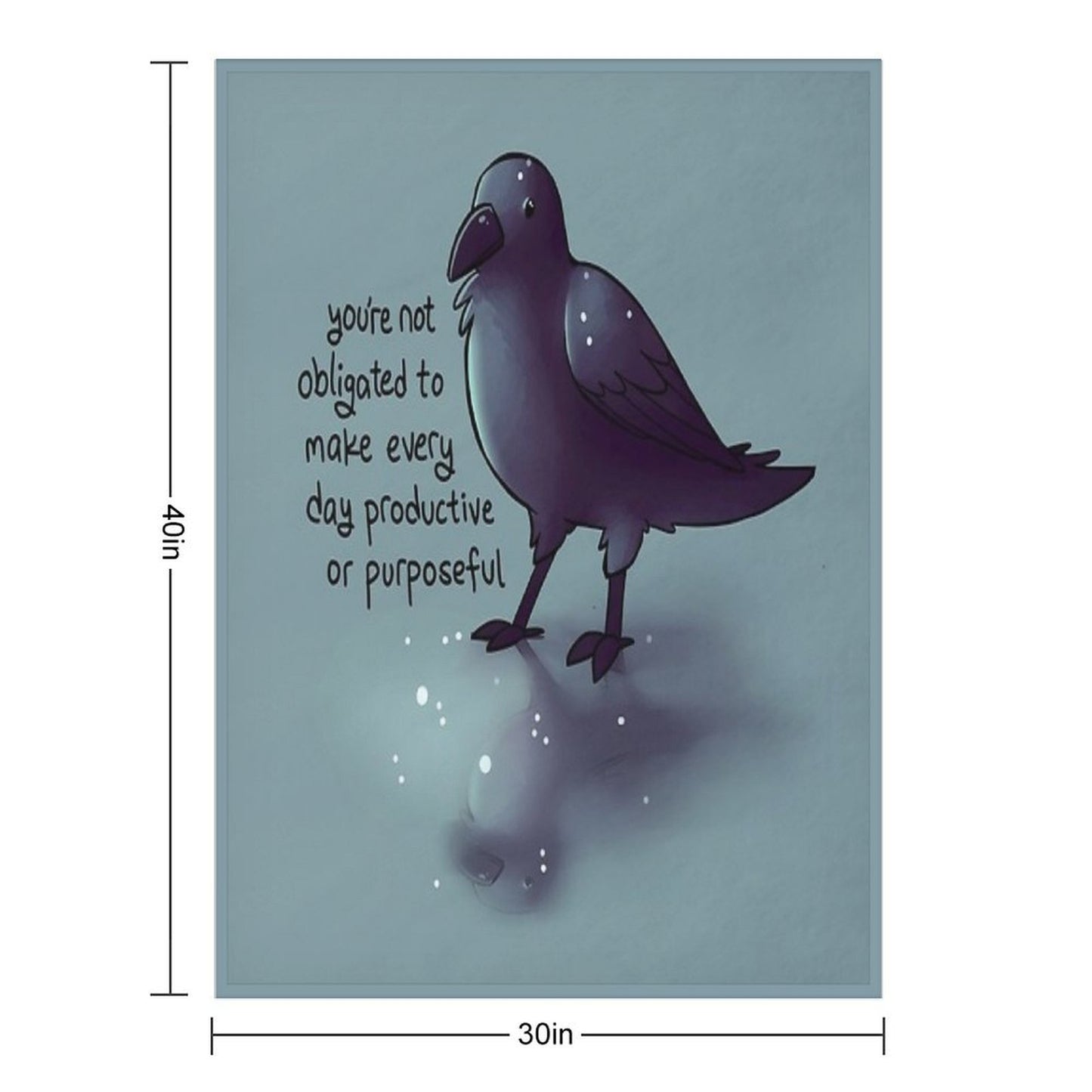 You're Not Obligated to Make Every Day Purposeful Raven Compact Throw Blanket