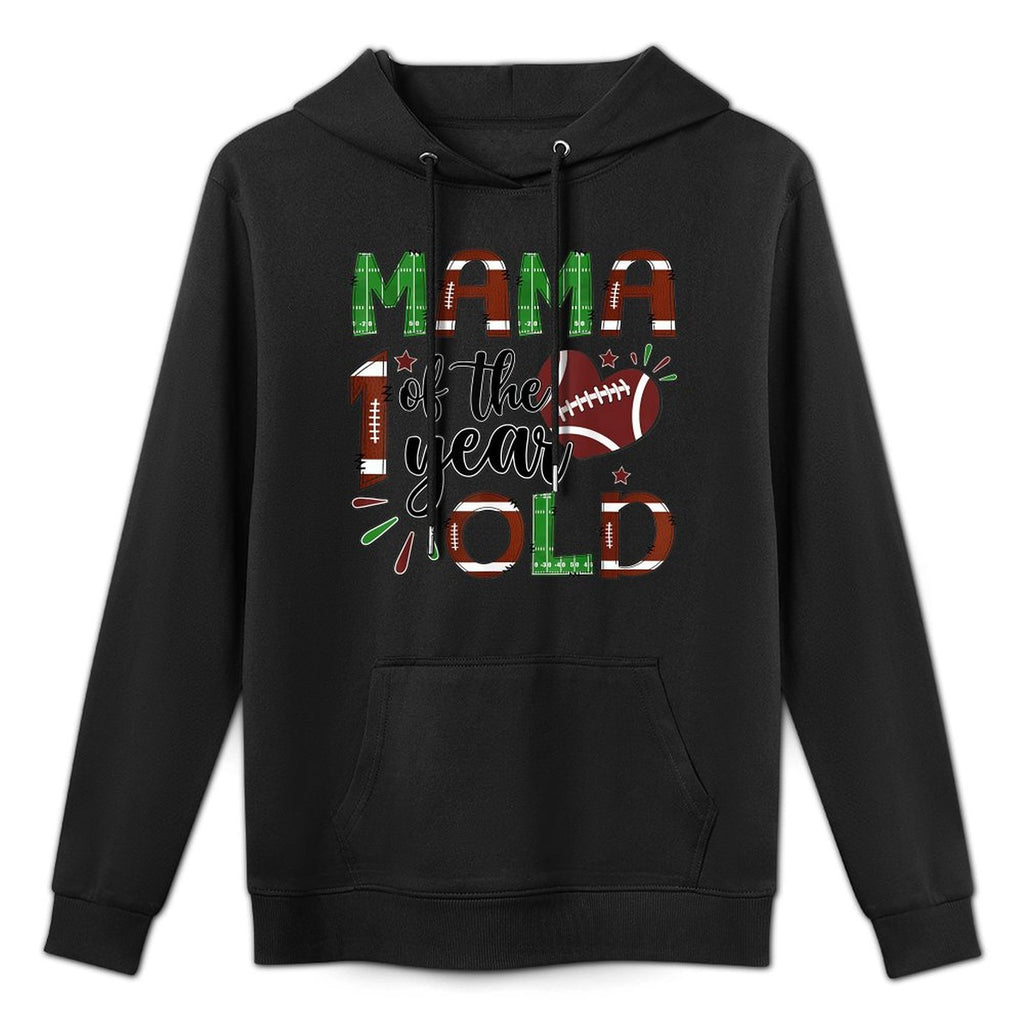 Mama Of The 1 Year Old Football 1St Year Down Birthday Breathable Fabric Hoodie