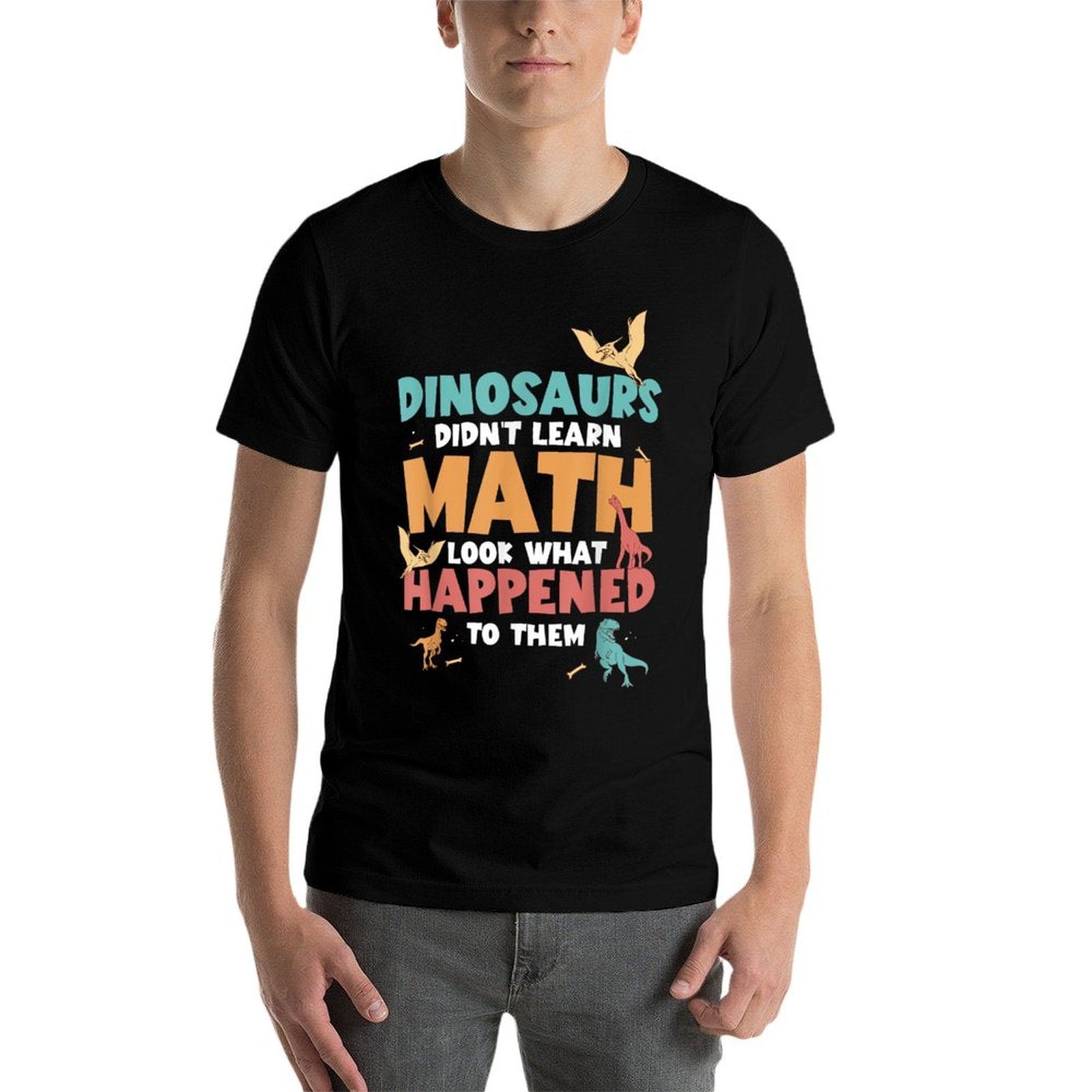 Dinosaurs Didnt Learn Math Funny Mathematics Math Teacher  Vintage-inspired T-Shirt