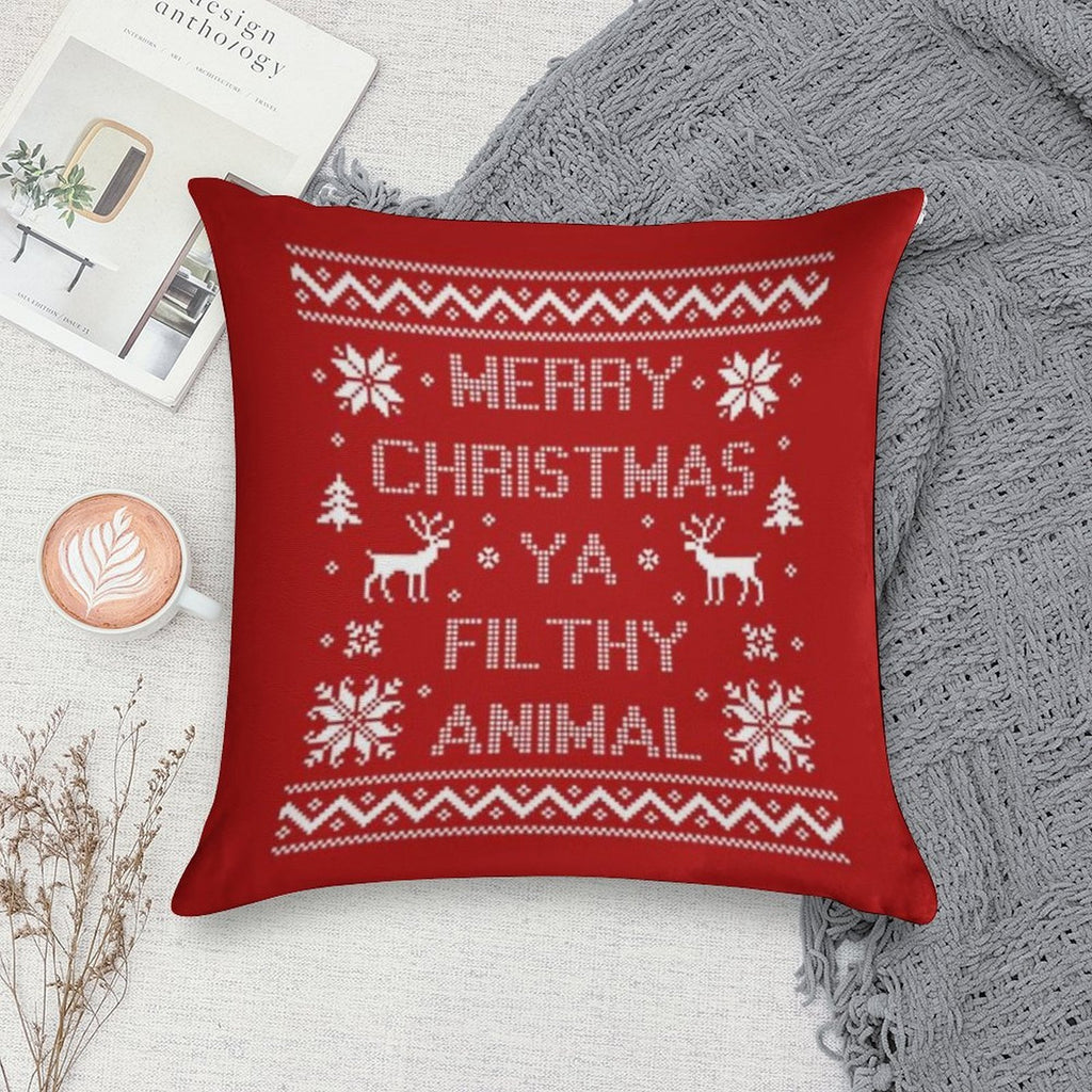 Merry Christmas Ya Filthy Animal Soft Shrink-Resistant Throw Pillow
